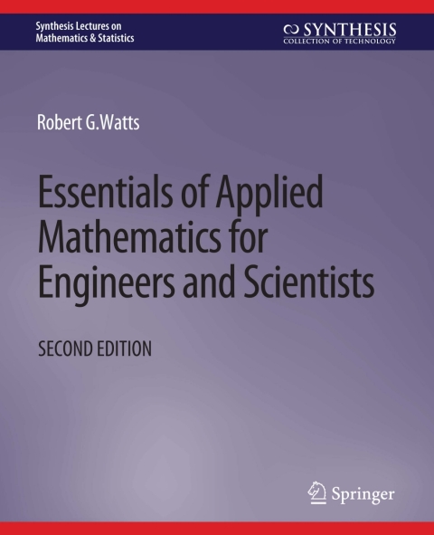 Essentials of Applied Mathematics for Engineers and Scientists, Second Edition 