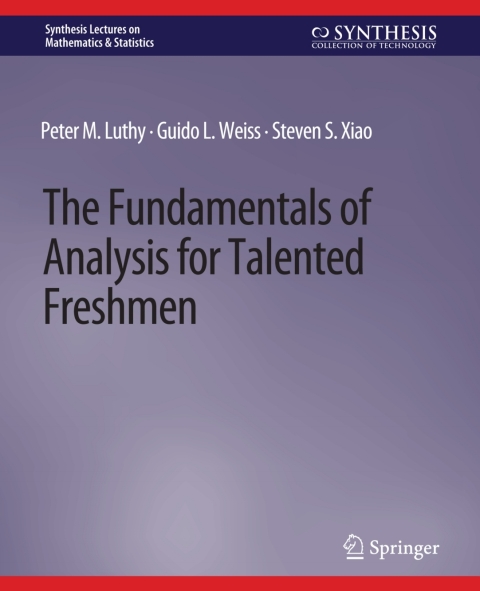 The Fundamentals of Analysis for Talented Freshmen 