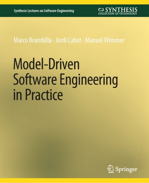 Model-Driven Software Engineering in Practice 