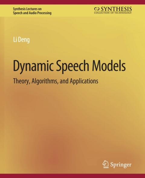 Dynamic Speech Models 