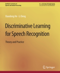 Cover image: Discriminative Learning for Speech Recognition 9783031014291