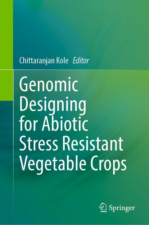 Cover image for book Genomic Designing for Abiotic Stress Resistant Vegetable Crops
