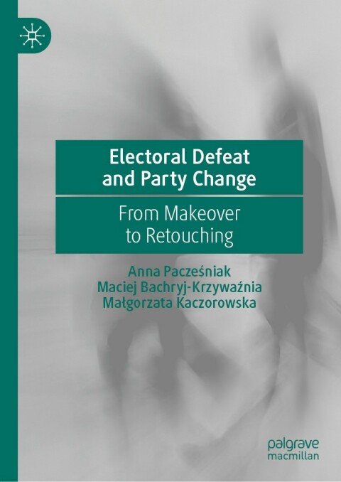 Cover image for book Electoral Defeat and Party Change