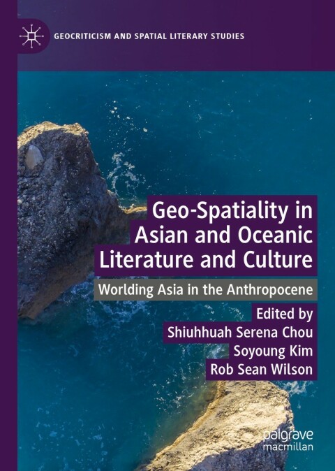 Cover image for book Geo-Spatiality in Asian and Oceanic Literature and Culture