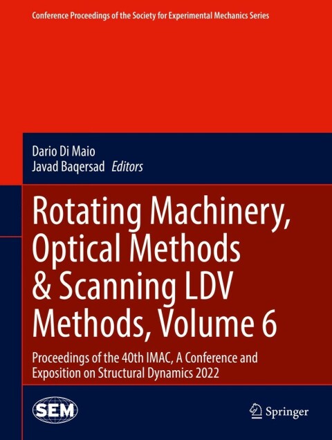 Cover image for book Rotating Machinery, Optical Methods & Scanning LDV Methods, Volume 6