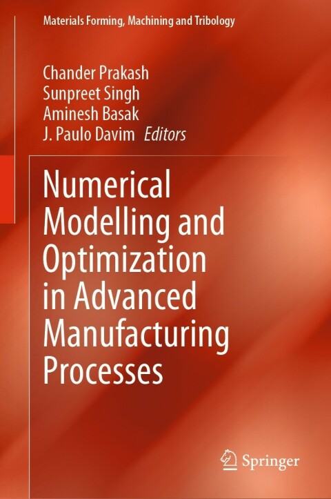 Cover image for book Numerical Modelling and Optimization in Advanced Manufacturing Processes