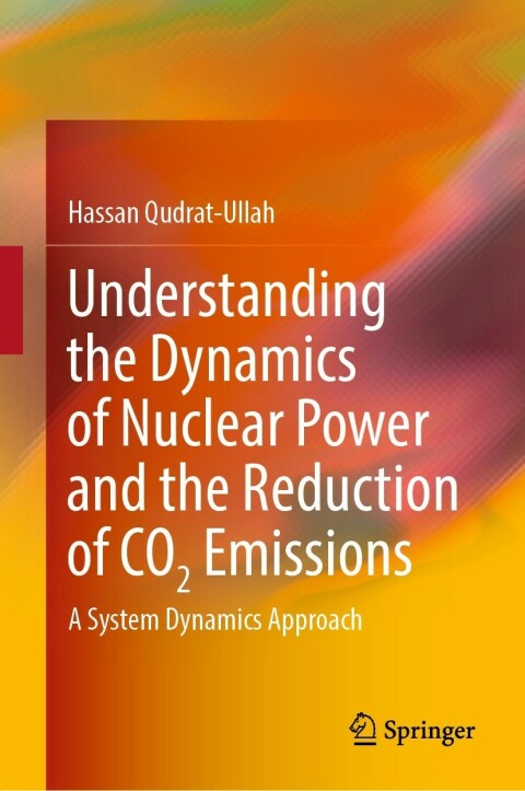 Cover image for book Understanding the Dynamics of Nuclear Power and the Reduction of CO2 Emissions