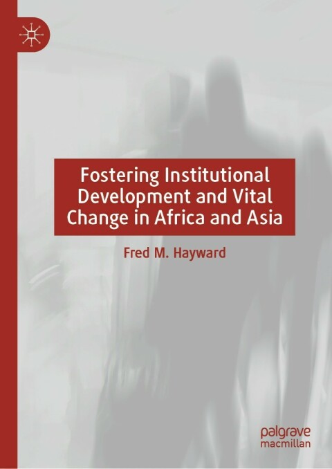 Cover image for book Fostering Institutional Development and Vital Change in Africa and Asia
