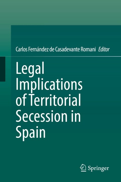 Cover image for book Legal Implications of Territorial Secession in Spain