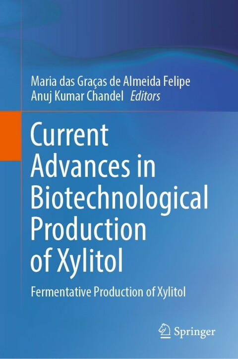Cover image for book Current Advances in Biotechnological Production of Xylitol