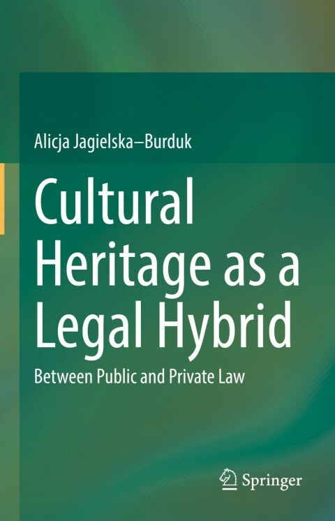 Cover image for book Cultural Heritage as a Legal Hybrid