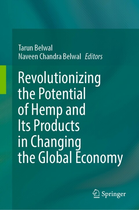 Cover image for book Revolutionizing the Potential of Hemp and Its Products in Changing the Global Economy