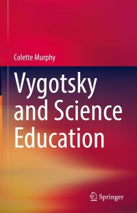 Imagen de portada: Vygotsky and Science Education 9783031052439