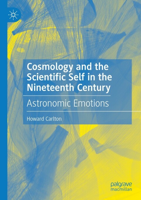 Cover image for book Cosmology and the Scientific Self in the Nineteenth Century