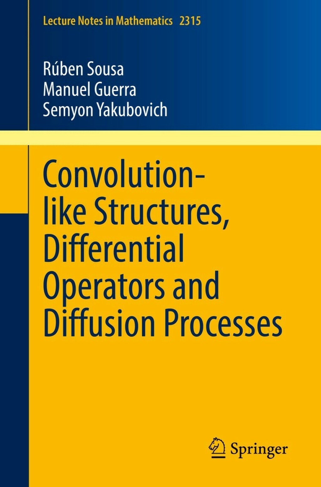 Convolution-like Structures  Differential Operators and Diffusion Processes (eBook)
