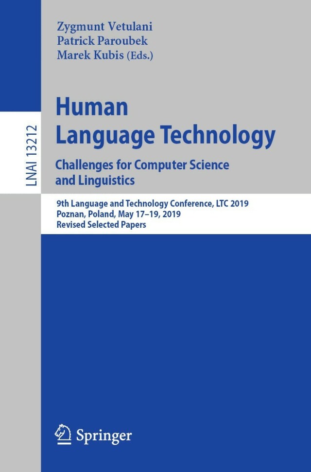 Human Language Technology. Challenges for Computer Science and Linguistics