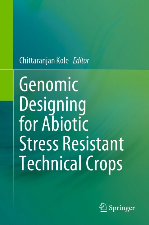 Cover image for book Genomic Designing for Abiotic Stress Resistant Technical Crops