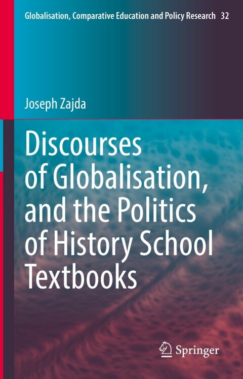Discourses of Globalisation, and the Politics of History School Textbooks 