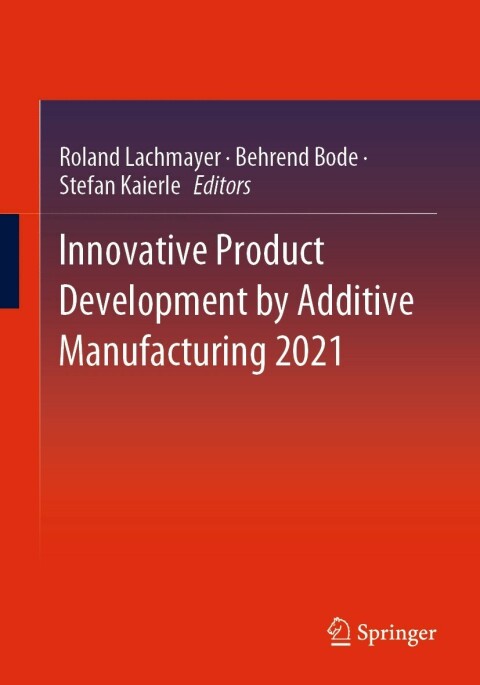 Cover image for book Innovative Product Development by Additive Manufacturing 2021
