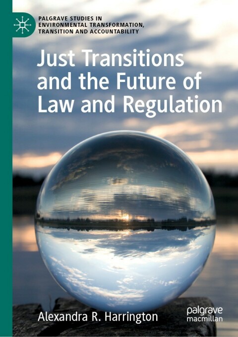 Cover image for book Just Transitions and the Future of Law and Regulation