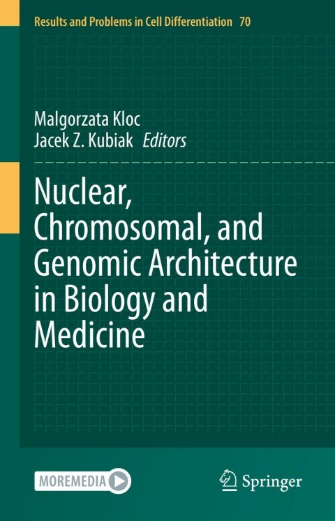 Cover image for book Nuclear, Chromosomal, and Genomic Architecture in Biology and Medicine