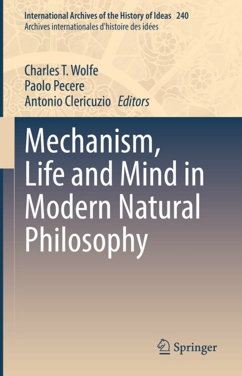 Cover image for book Mechanism, Life and Mind in Modern Natural Philosophy