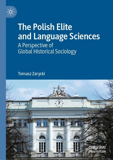 Cover image for book The Polish Elite and Language Sciences