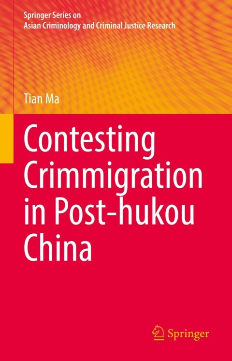 Cover image for book Contesting Crimmigration in Post-hukou China