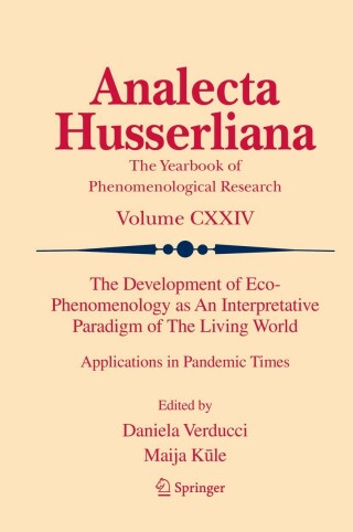 The Development of Eco-Phenomenology as An Interpretative Paradigm of The Living World