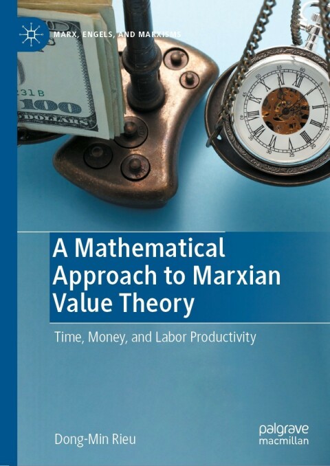 Cover image for book A Mathematical Approach to Marxian Value Theory