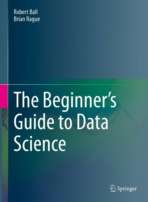 Cover image for book The Beginner's Guide to Data Science