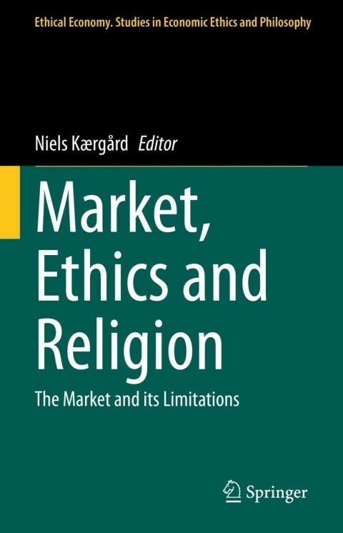 Cover image for book Market, Ethics and Religion