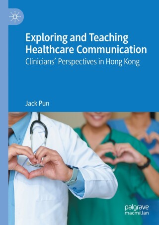 Exploring and Teaching Healthcare Communication
