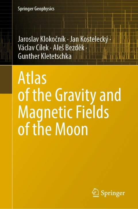 Cover image for book Atlas of the Gravity and Magnetic Fields of the Moon