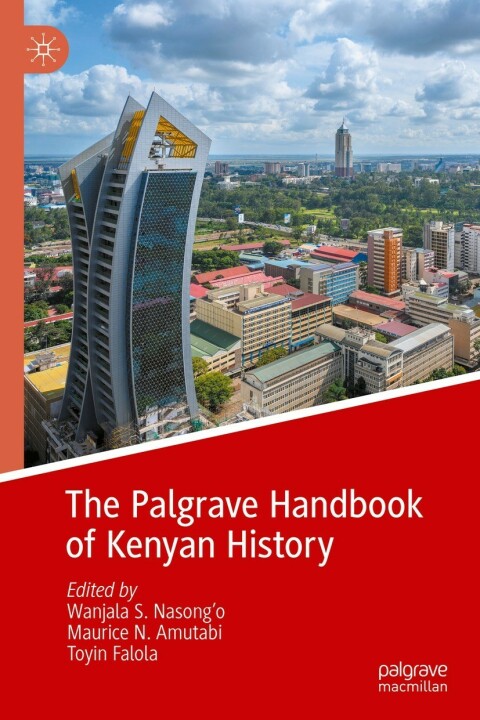 Cover image for book The Palgrave Handbook of Kenyan History