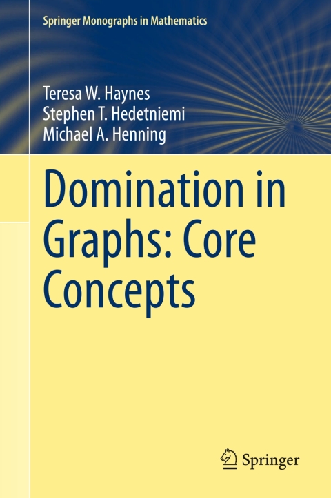 Domination in Graphs: Core Concepts 