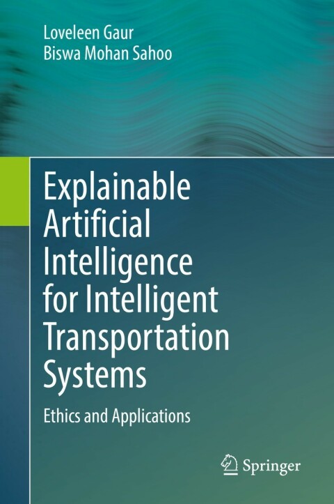 Explainable Artificial Intelligence for Intelligent Transportation Systems 