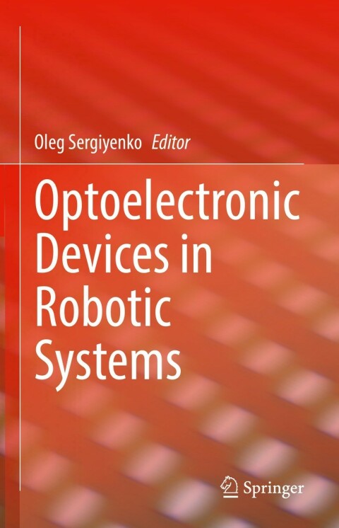 Cover image for book Optoelectronic Devices in Robotic Systems