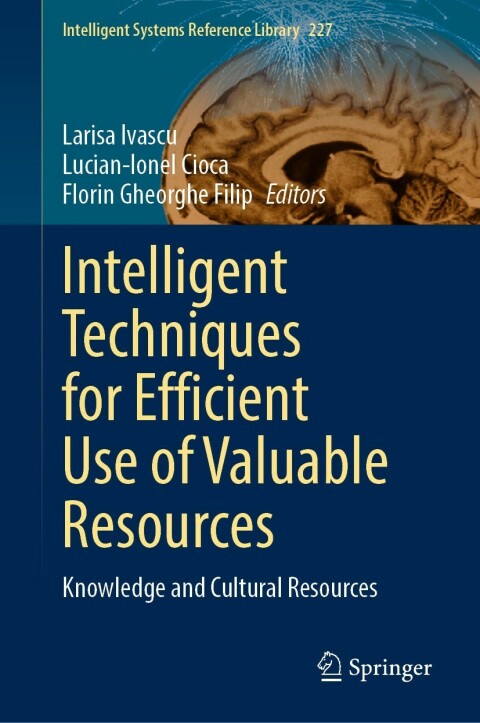 Cover image for book Intelligent Techniques for Efficient Use of Valuable Resources