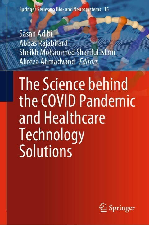 Cover image for book The Science behind the COVID Pandemic and Healthcare Technology Solutions