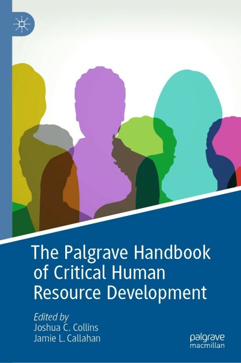Cover image for book The Palgrave Handbook of Critical Human Resource Development