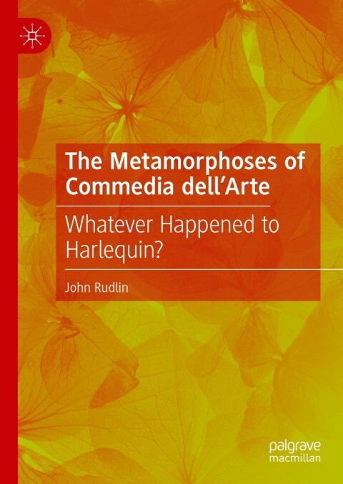 Cover image for book The Metamorphoses of Commedia dell’Arte