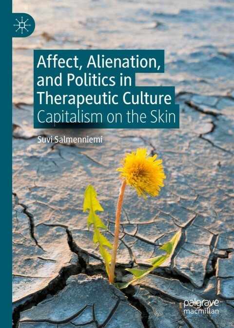 Cover image for book Affect, Alienation, and Politics in Therapeutic Culture