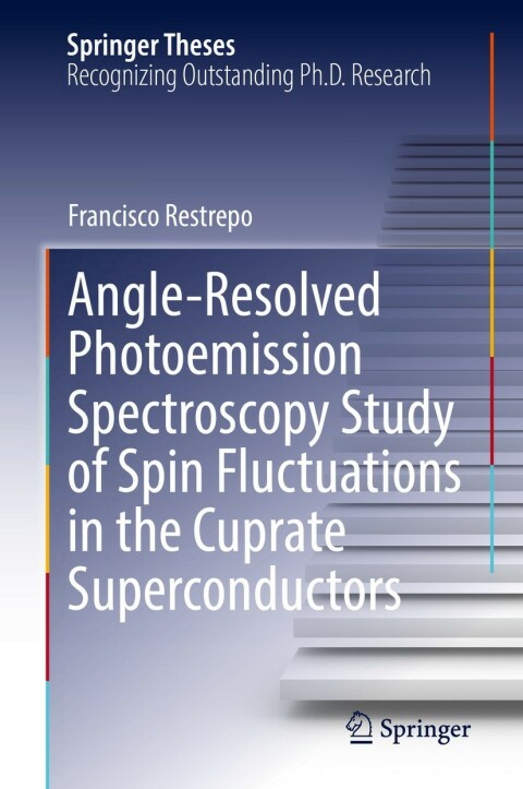 Cover image for book Angle-Resolved Photoemission Spectroscopy Study of Spin Fluctuations in the Cuprate Superconductors