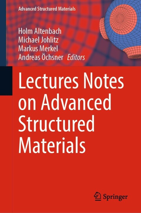 Cover image for book Lectures Notes on Advanced Structured Materials