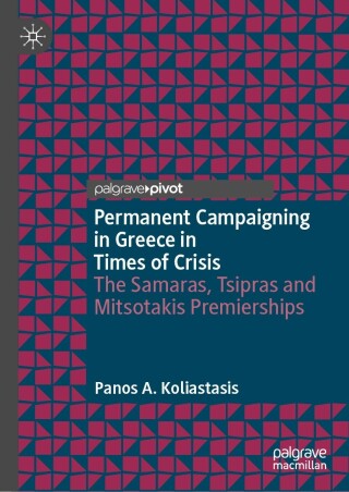 Permanent Campaigning in Greece in Times of Crisis