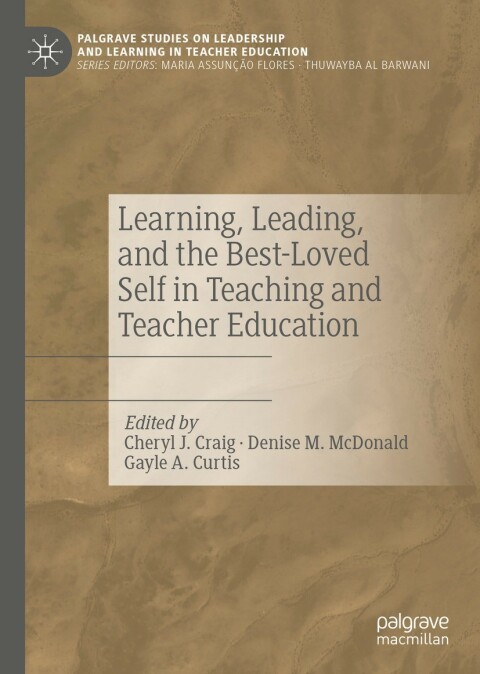 Cover image for book Learning, Leading, and the Best-Loved Self in Teaching and Teacher Education
