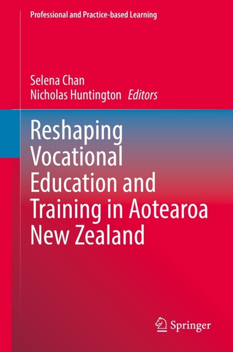 Cover image for book Reshaping Vocational Education and Training in Aotearoa New Zealand