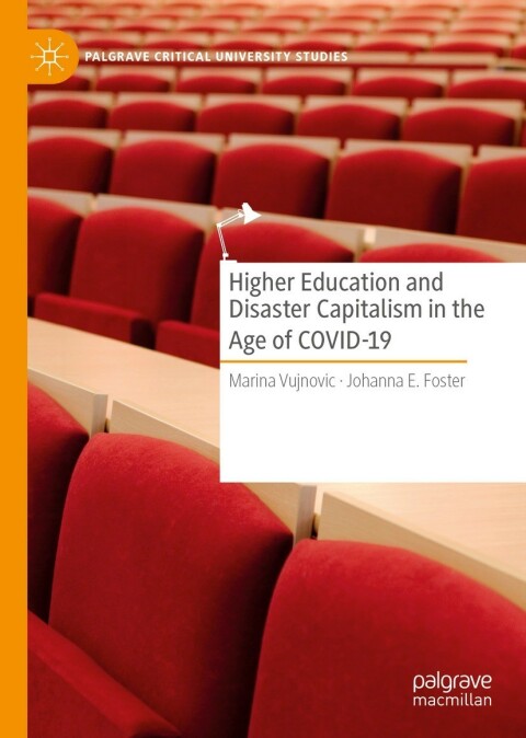Cover image for book Higher Education and Disaster Capitalism in the Age of COVID-19