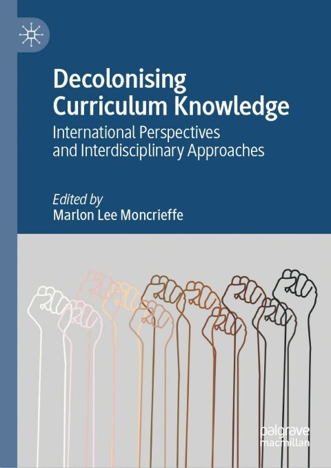 Cover image for book Decolonising Curriculum Knowledge